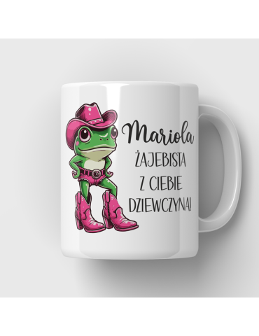 Kubek z dowolnym imieniem żajebista z Ciebie dziewczyna z zabką