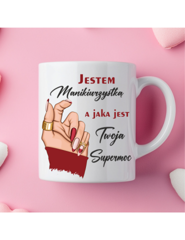 Kubek Jestem manikiurzystką a jaka jest twoja supermoc (3)