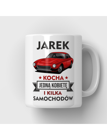 Kubek z dowolnym  imieniem i autem "kocha jedną kobietę i kilka samochodów"