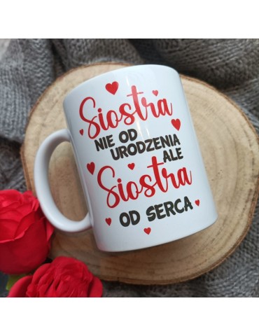 Kubek siostra nie od urodzenia ale siostra od serca
