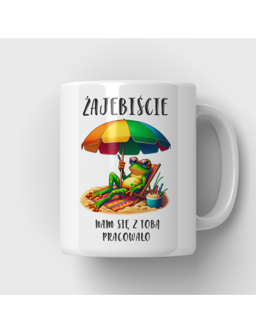 Kubek żajebiście sie z tobą pracowało (parasolka) na odejście z pracy