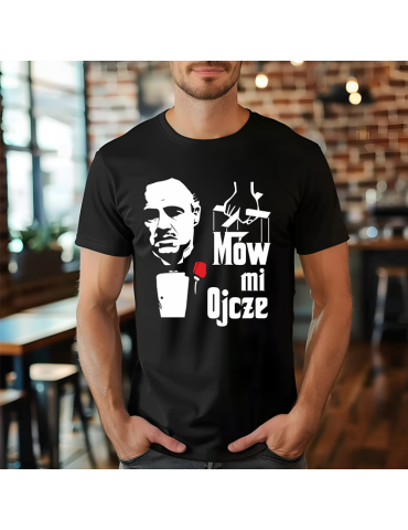 Koszulka dla taty "Mów mi ojcze"