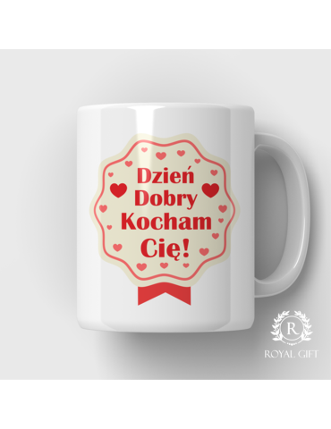 Kubek na walentynki Dzień dobry, kocham Cię!