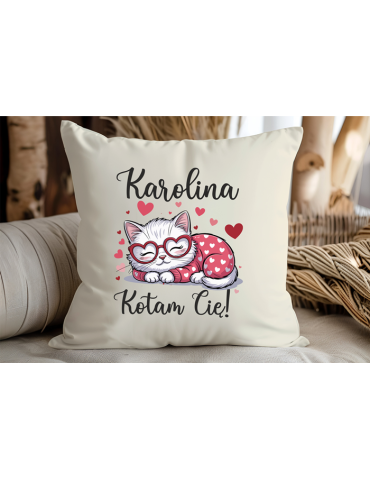Poduszka na Walentynki z kotem  "Kotam cię" z imieniem