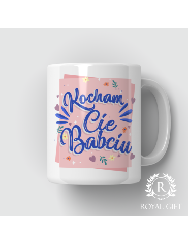 Kubek Kocham Cię Babciu