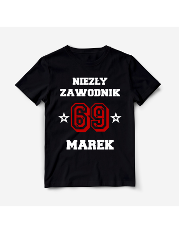 Koszulka niezły zawodnik 69 + imię