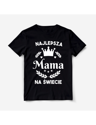 Koszulka Najlepsza mama na świecie