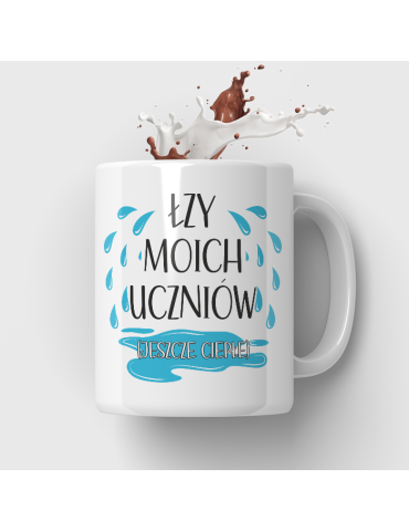 Kubek dla nauczyciela łzy moich uczniów